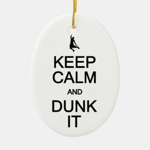 Keep Calm & Dunk It ornament, customise Ceramic Tree Decoration