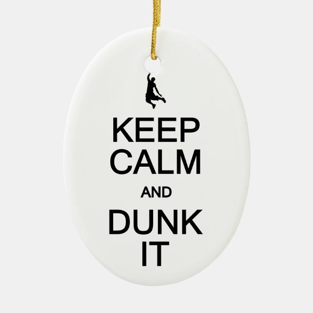 Keep Calm & Dunk It ornament, customise Ceramic Tree Decoration (Front)