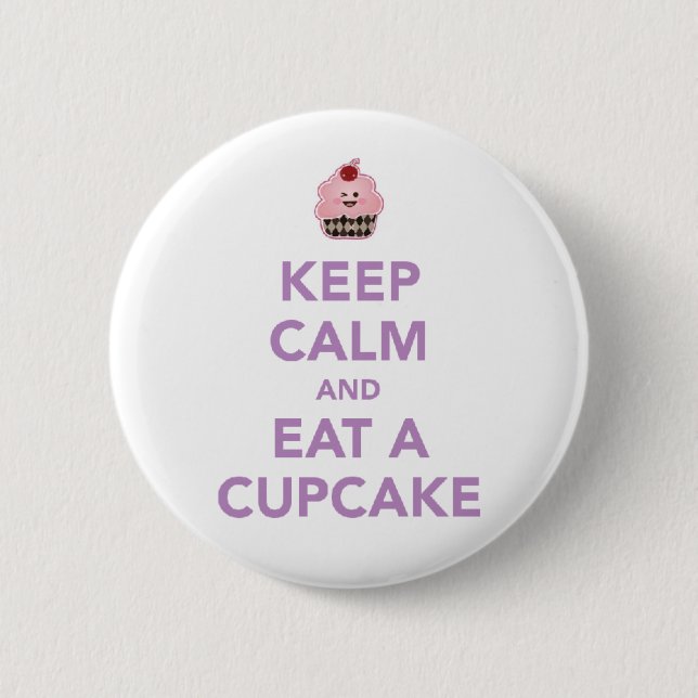 Keep Calm & Eat A Cupcake 6 Cm Round Badge (Front)