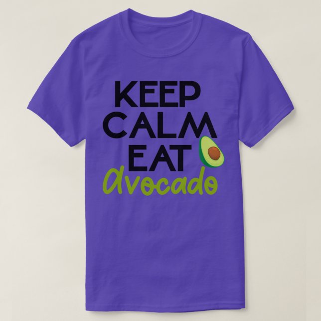 Keep calm eat avocado T-Shirt (Design Front)