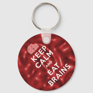 Keep Calm Eat Brains Key Ring
