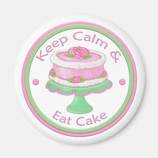 Keep Calm & Eat Cake Magnet (Front)