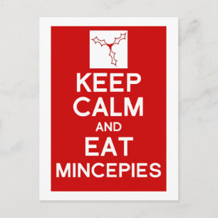 Keep Calm & eat mincepies Christmas postcard