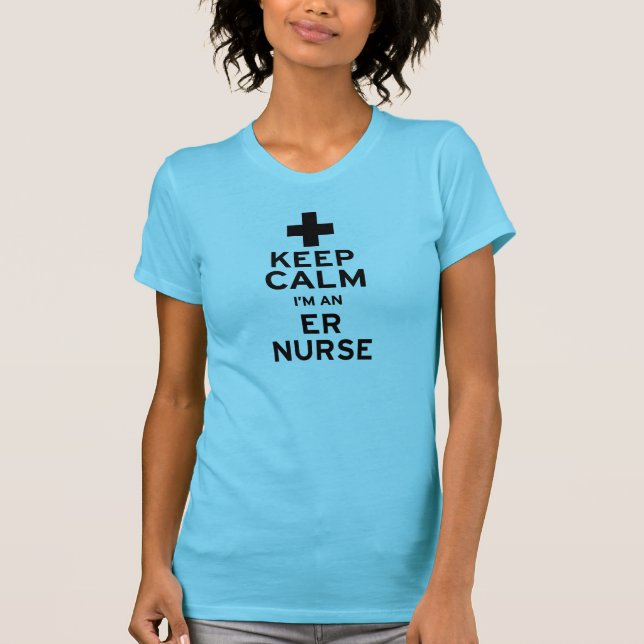 Keep Calm ER Nurse T-Shirt (Front)