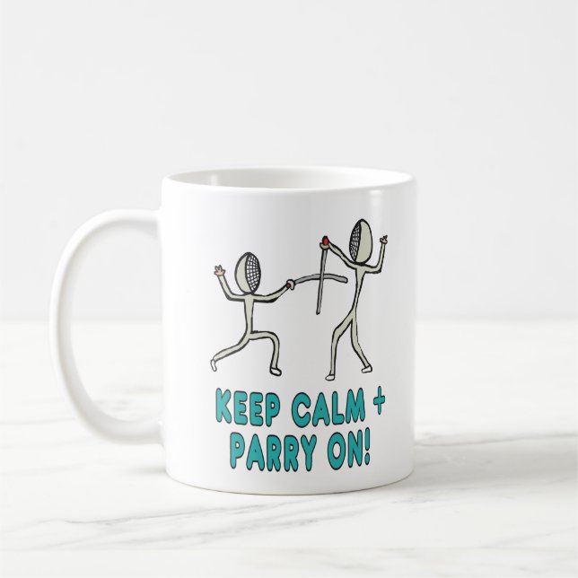 Keep Calm Fencing Coffee Mug (Left)