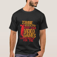 Keep Calm Funny Gaming T-shirt Zombie Apocalypse