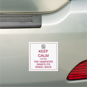 KEEP CALM Get Off The Hampster Wheel Car Magnet