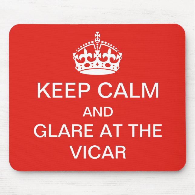 Keep calm - glare at the vicar mousepad (Front)