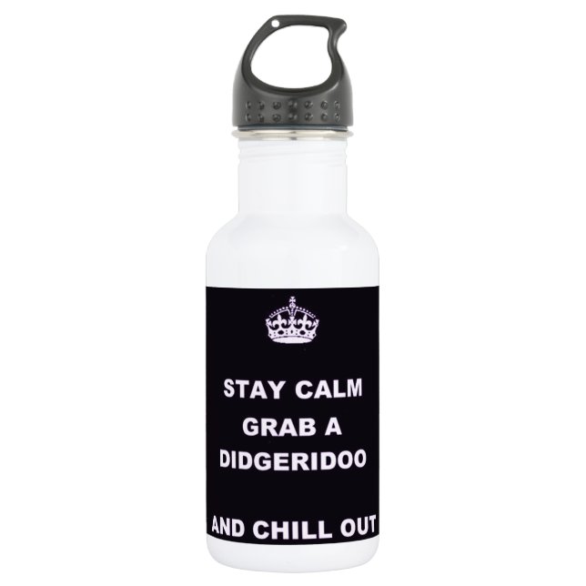 KEEP CALM GRAB A DIDGERIDOO AND CHILL OUT 532 ML WATER BOTTLE (Front)