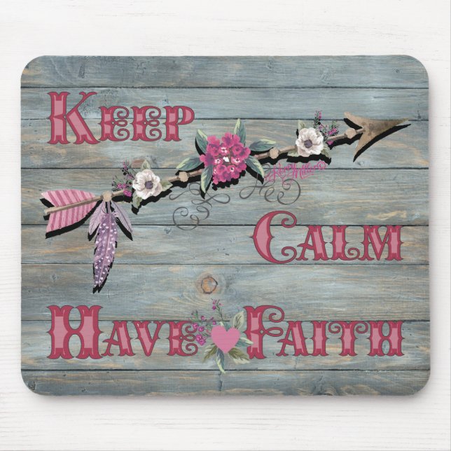Keep Calm Have Faith Mouse Pad (Front)