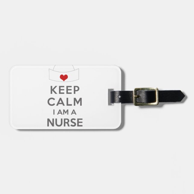 Keep Calm I am a Nurse Luggage Tag (Front Horizontal)