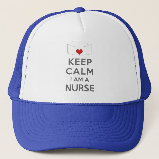 Keep Calm I am a Nurse Trucker Hat (Front)