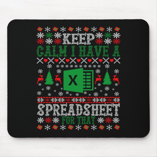 Keep Calm I Have A Spreadsheet For That Christmas  Mouse Pad (Front)