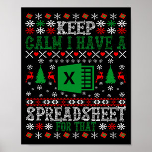 Keep Calm I Have A Spreadsheet For That Christmas  Poster
