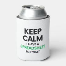 Keep calm I have a spreadsheet for that - Excel