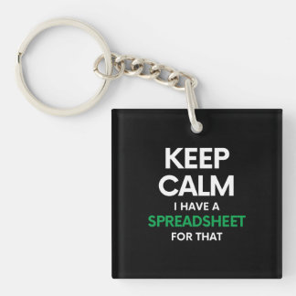 Keep calm I have a spreadsheet for that - Excel Key Ring