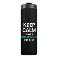 Keep calm I have a spreadsheet for that - Excel