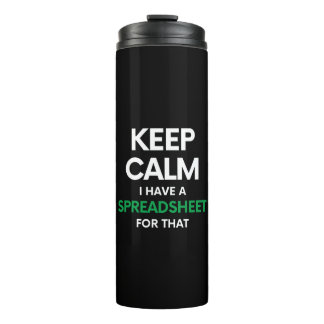 Keep calm I have a spreadsheet for that - Excel Thermal Tumbler