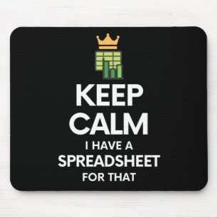 Keep calm I have a spreadsheet for that - Spreadsh Mouse Pad