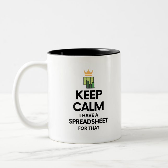 Keep calm I have a spreadsheet for that - Spreadsh Two-Tone Coffee Mug (Left)