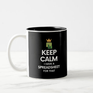 Keep calm I have a spreadsheet for that - Spreadsh Two-Tone Coffee Mug