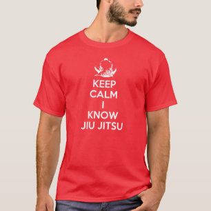 Keep Calm - I know Jiu Jitsu T-Shirt