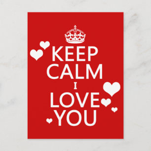 Keep Calm I Love You - all colours Postcard