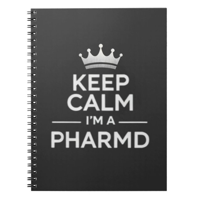 Keep Calm I’m a PharmD Funny Pharmacy Notebook (Front)