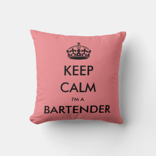 KEEP CALM I'M A BARTENDER CUSHION