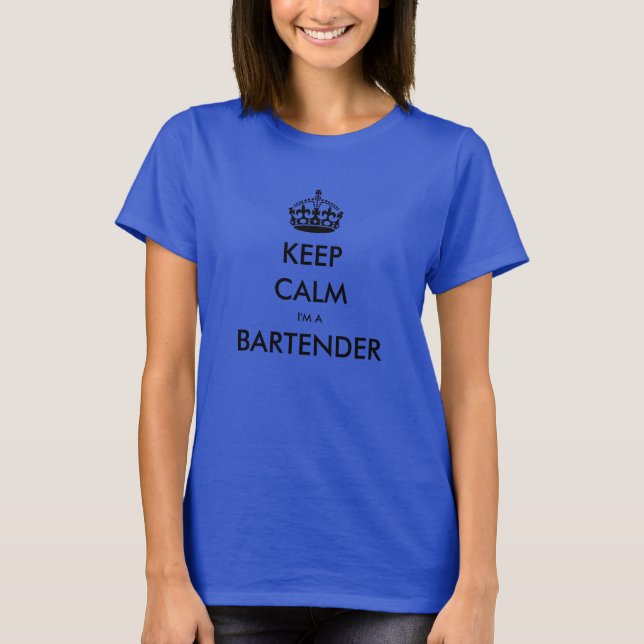KEEP CALM I'M A BARTENDER T-Shirt (Front)