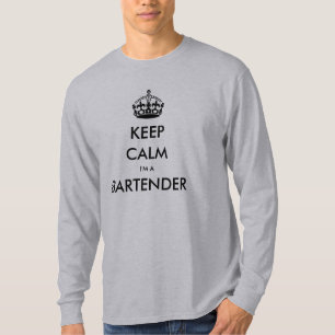KEEP CALM I'M A BARTENDER (Tavern, Pub, Saloon) T-Shirt