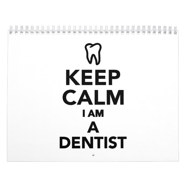Keep calm I'm a Dentist Calendar (Cover)