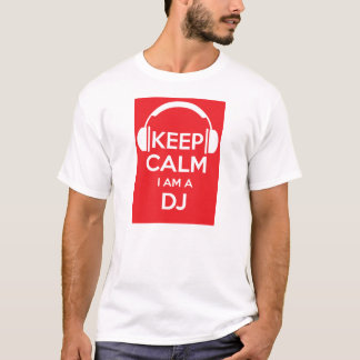 Keep calm I'm a DJ Birthday T-shirt