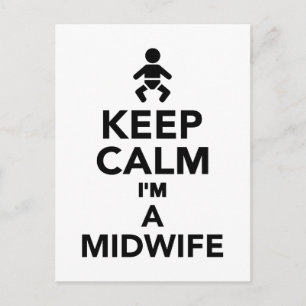 Keep calm I'm a Midwife Postcard