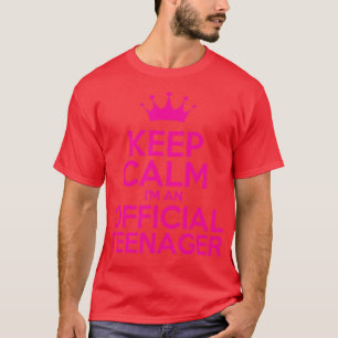 Keep Calm Im A nager Official 13th Birthday Gift6 T-Shirt