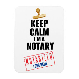 Keep Calm I'm a Notary Customised Name Magnet