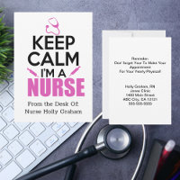 Keep Calm I'm A Nurse Reminder