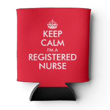 Keep calm i'm a registered nurse can coolers