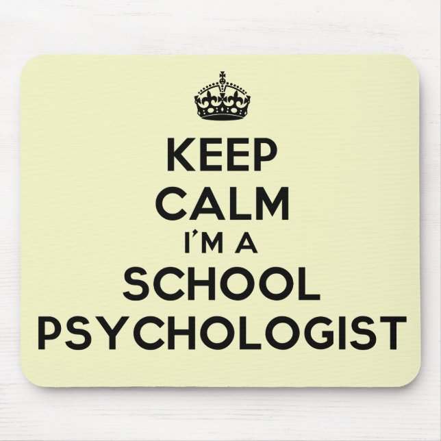 Keep Calm I'm A School Psychologist Mouse Pad (Front)
