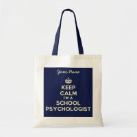 Keep Calm I'm A School Psychologist Tote