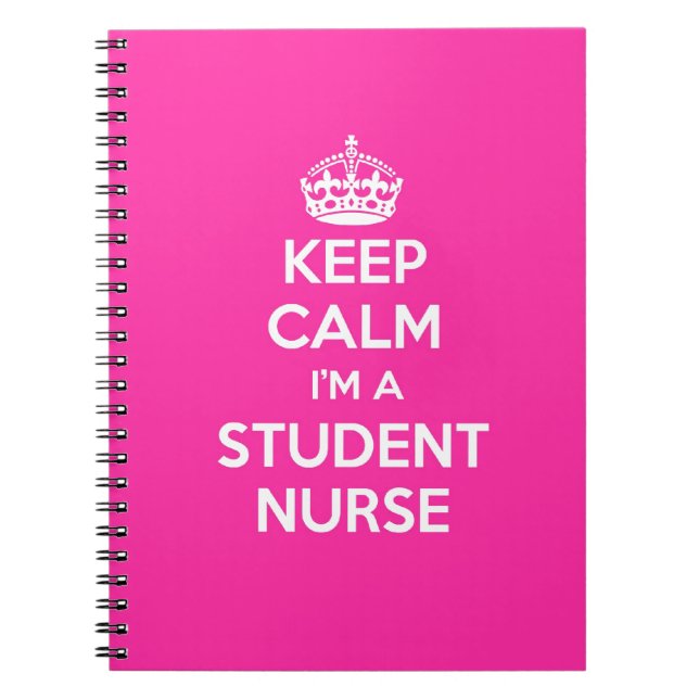 KEEP CALM I'M A STUDENT NURSE PINK NURSING GIFT SPIRAL NOTEBOOK (Front)