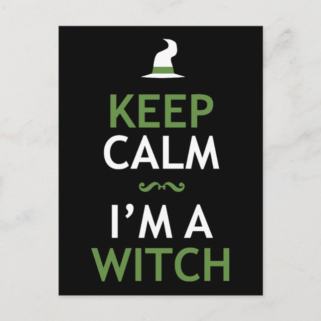 Keep Calm - I'm a Witch Postcard (Front)