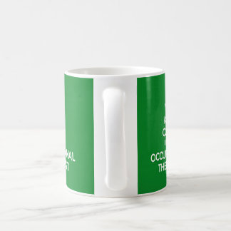 KEEP CALM I'M AN OCCUPATIONAL THERAPIST OT GIFT COFFEE MUG
