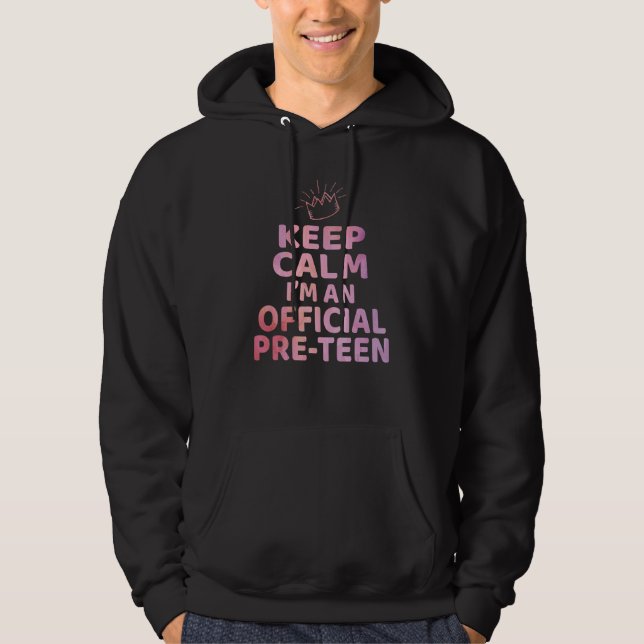 Keep Calm I'm An Official Preteen 12th Birthday 12 Hoodie (Front)