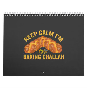 Keep Calm I'm Baking Challah Funny Hanukkah  Calendar