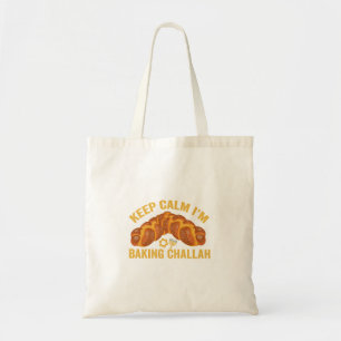 Keep Calm I'm Baking Challah Funny Hanukkah Tote Bag