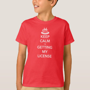 Keep Calm I'm Getting My License 16th Birthday T-Shirt