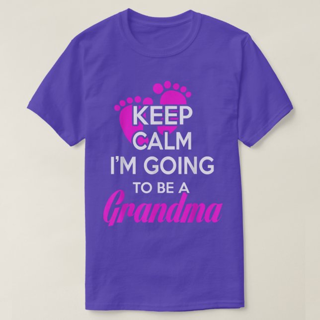 Keep calm i'm going to be a grandma  T-Shirt (Design Front)