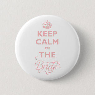 Keep Calm I'm The Bride Funny Wedding Name Tag 6 Cm Round Badge