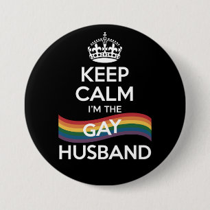 Keep Calm I'm The Gay Husband Wife Dad LGBT Pride  7.5 Cm Round Badge